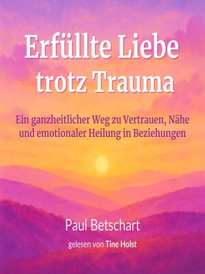 cover image of Erfüllte Liebe trotz Trauma